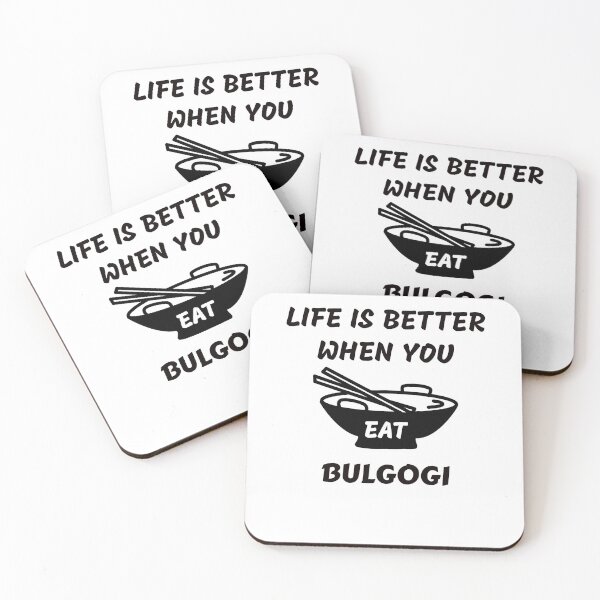 Item preview,   Life Is Better When You Eat Bulgogi - Korean Food designed and sold by medbdj.