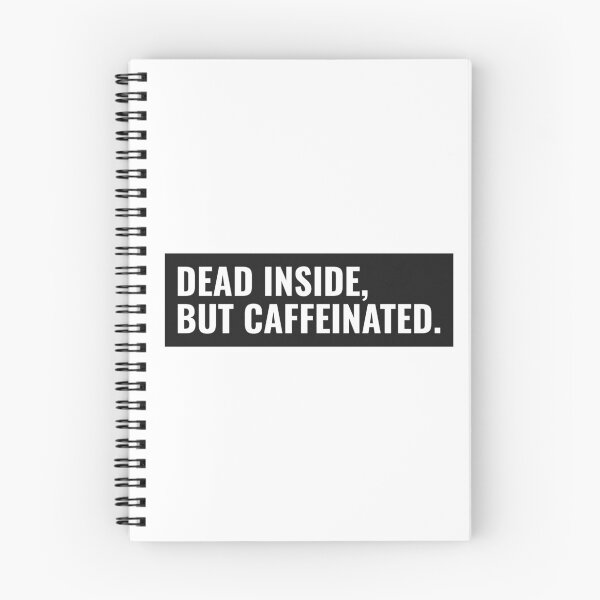 Item preview, Dead Inside But Caffeinated - Bold Text designed and sold by PlebFashun.