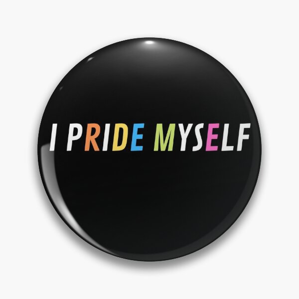 Item preview, I PRIDE MYSELF designed and sold by Darksquad.