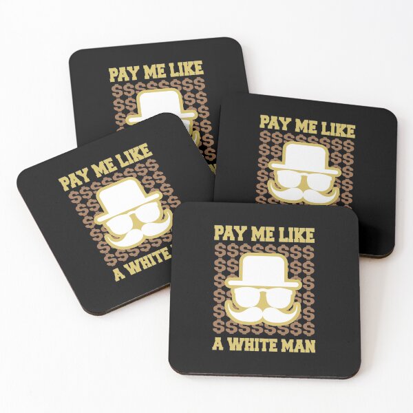 Item preview, pay me like a white man designed and sold by jacjac2121.