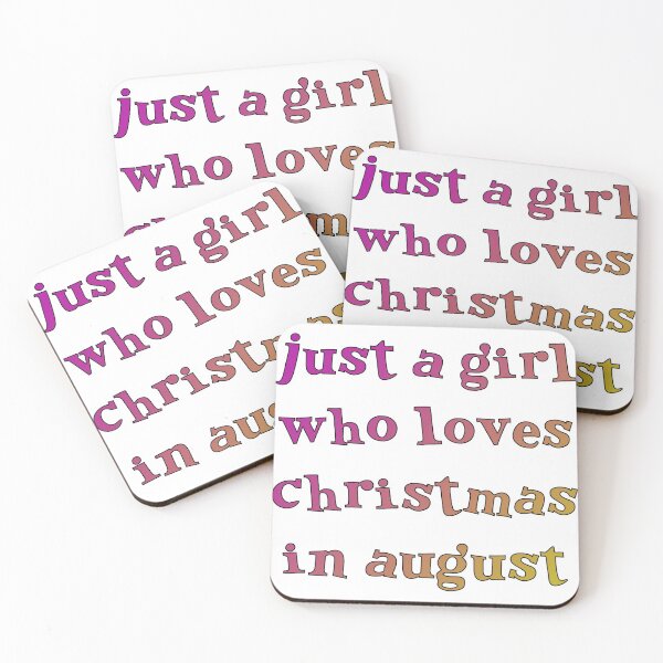Item preview, Just a Girl Who Loves Christmas in August designed and sold by Marko Stevic.