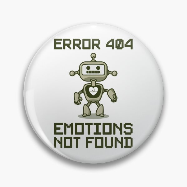 Item preview, Error 404—Emotions Not Found Emotionally Unavailable designed and sold by MeowsAndMakes.