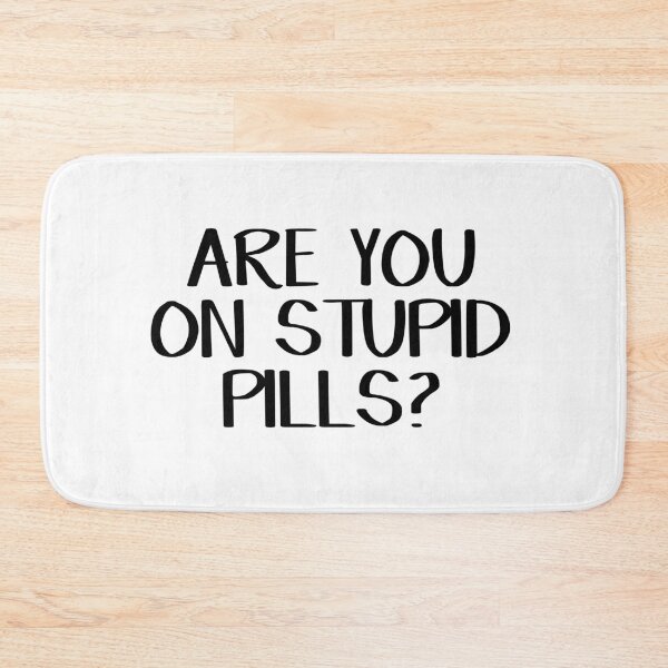 Item preview, Are you on stupid pills? designed and sold by allthetees.