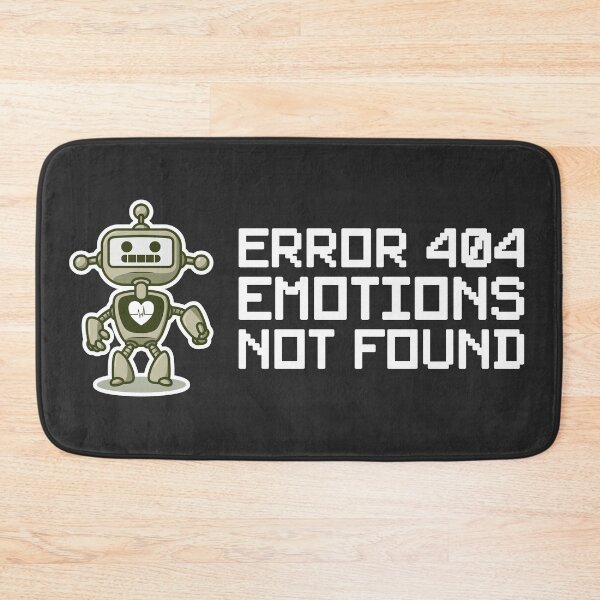 Item preview, Error 404—Emotions Not Found Emotionally Unavailable designed and sold by MeowsAndMakes.