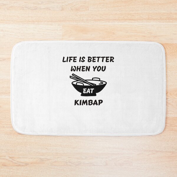 Item preview, Life Is Better When You Eat Kimbap - Korean Food designed and sold by medbdj.