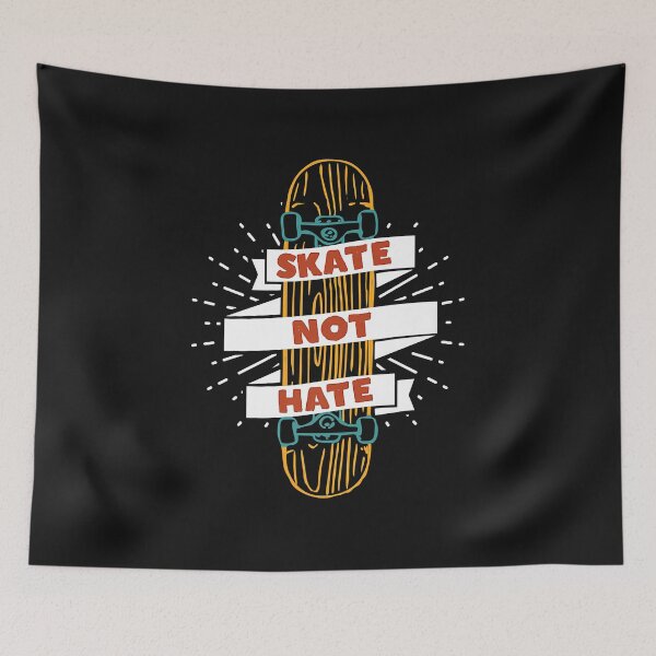 Item preview, Skate Not Hate Tshirt Skateboard Rider Skater Boy and Girl designed and sold by LewisVidales.