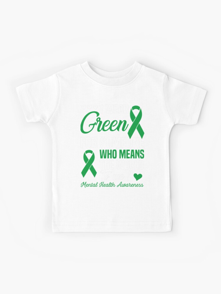 I Wear Green For Mental Health Awareness Month T-Shirt