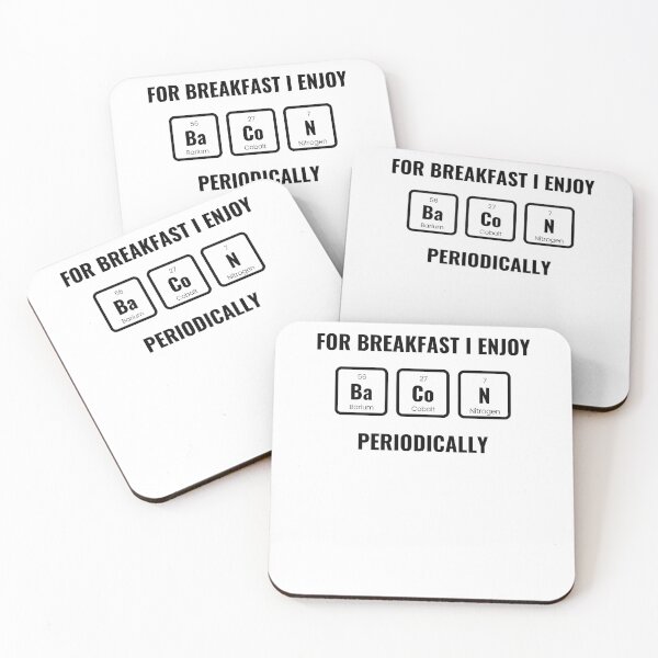 Item preview, For Breakfast I Enjoy Bacon Periodically Chemistry Table Funny Pun designed and sold by DesignCreators.