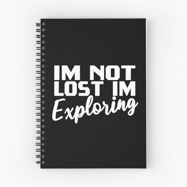 Item preview, Im Not Lost Im Exploring designed and sold by SHOPBLOB.