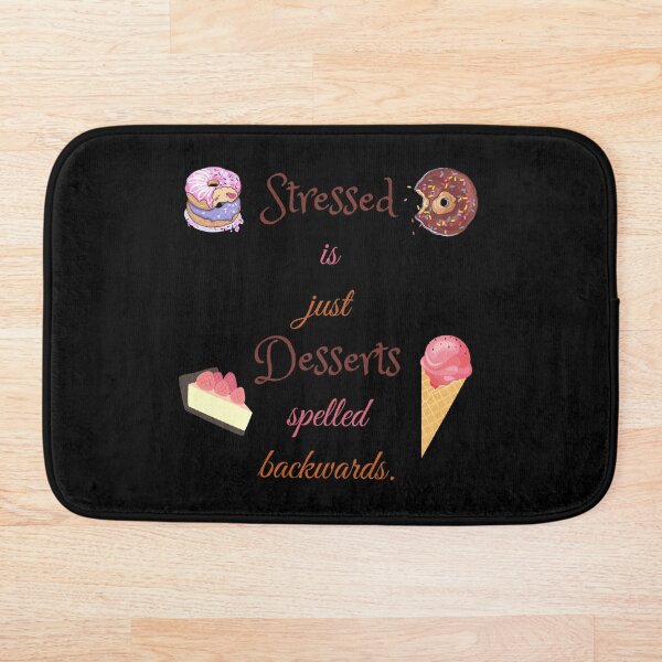 Item preview, Stressed Is Just Desserts Spelled Backwards designed and sold by ClickBuyEnjoy.