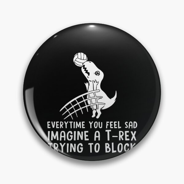 Item preview, Cada vez que te sientas triste, imagina un T-rex tratando de bloquear designed and sold by clickmostro.