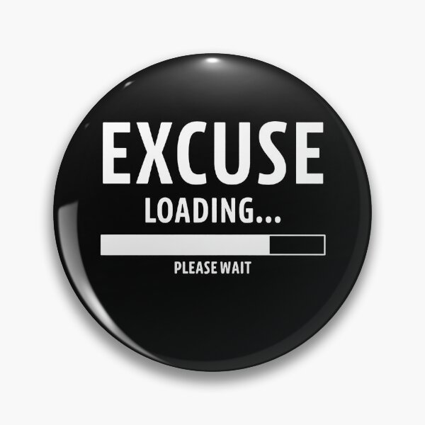 Item preview, Excuse Loading Please Wait  designed and sold by clickmostro.
