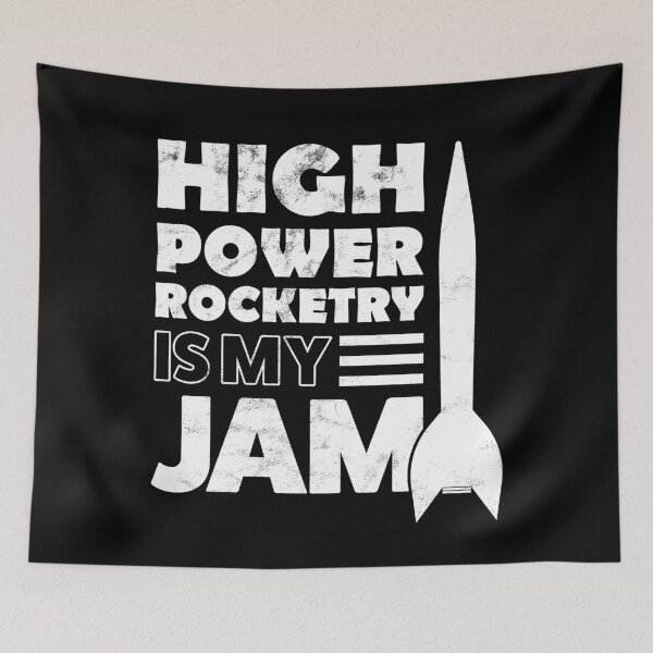 Item preview, High Power Rocketry Is My Jam designed and sold by justjonboy.