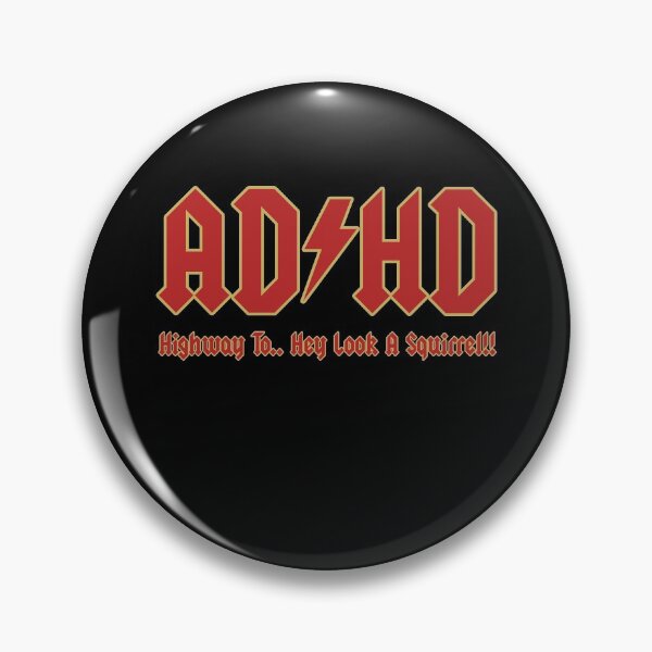 Item preview, ADHD Highway to... Hey look a squirrel!  designed and sold by clickmostro.