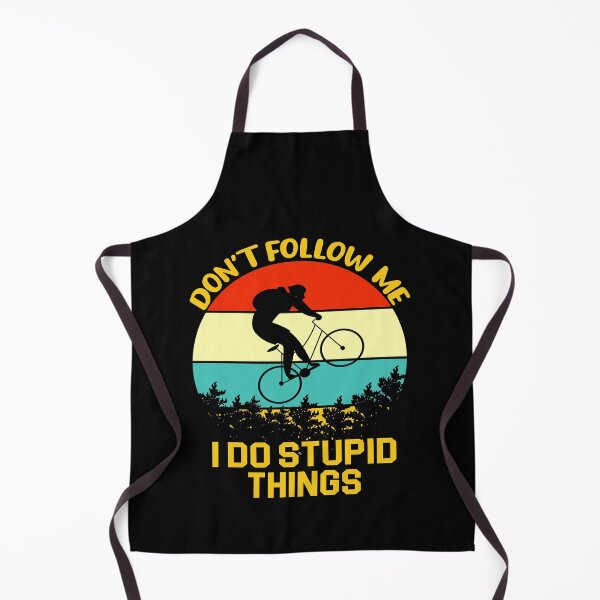 Item preview, Don't follow me I do stupid things designed and sold by AllPerfect.