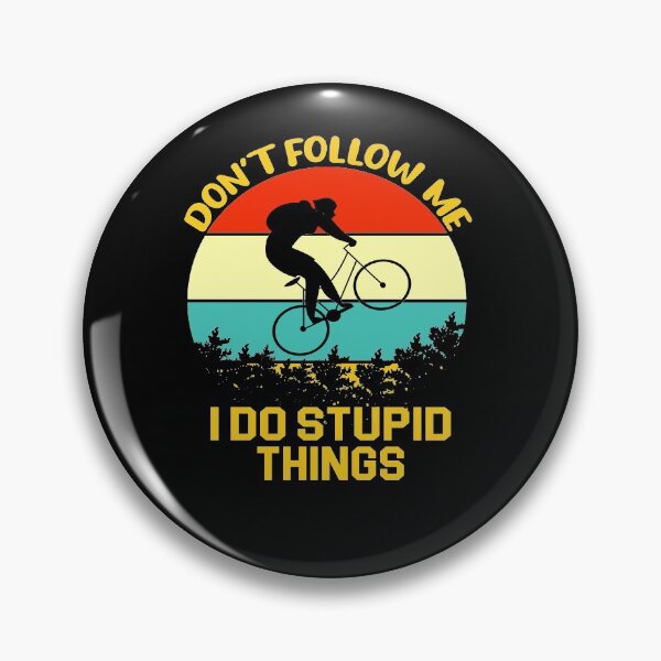 Item preview, Don't follow me I do stupid things designed and sold by AllPerfect.