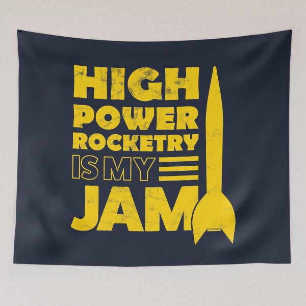 Item preview, High Power Rocketry Is My Jam designed and sold by justjonboy.