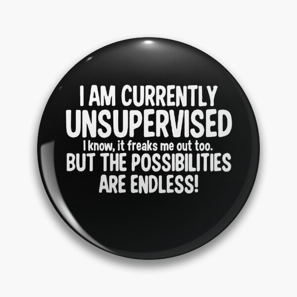 Item preview,  I Am Currently Unsupervised  designed and sold by clickmostro.