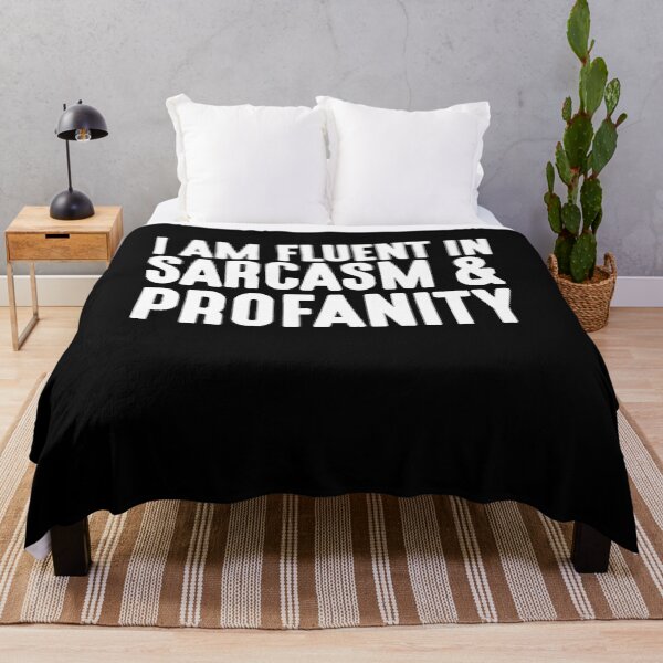Item preview, I Am Fluent In Sarcasm And Profanity designed and sold by clickmostro.