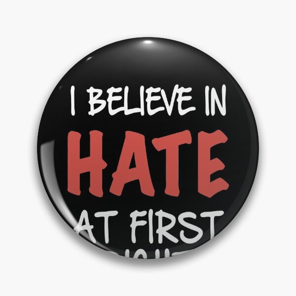 Item preview, I Believe In Hate At First Sight  designed and sold by clickmostro.