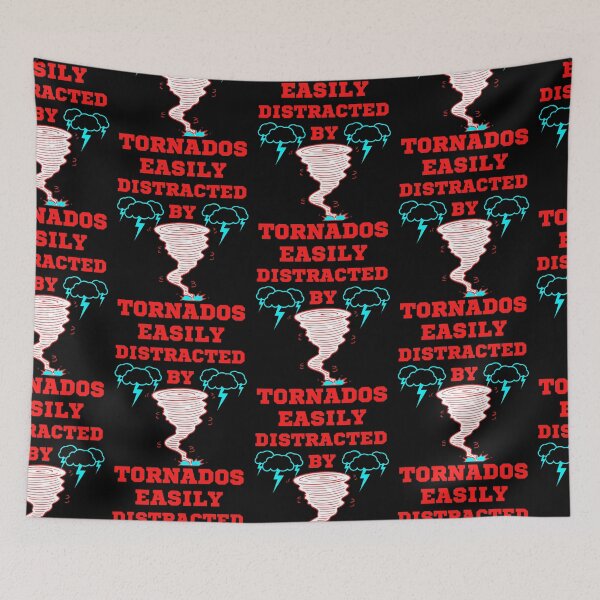 Item preview,  Easily Distracted By Tornados   designed and sold by WoodburyLake.