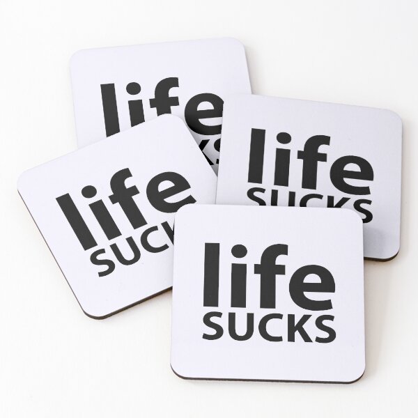 Item preview, Life Sucks designed and sold by stilbon.