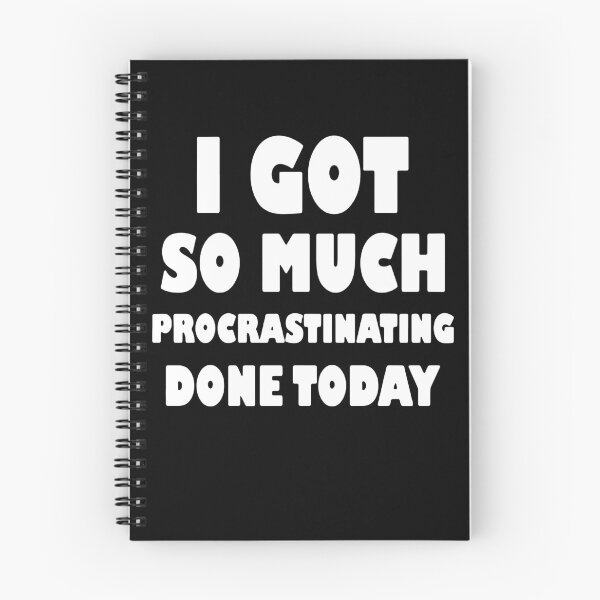 Item preview, I Got So Much Procrastinating Done Today  designed and sold by clickmostro.