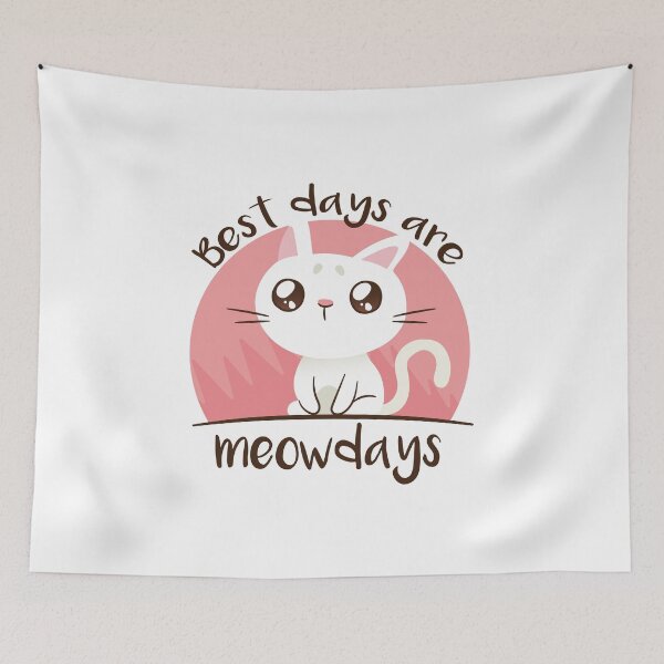 Item preview, BEST DAYS ARE MEOWDAYS designed and sold by MIKE'S PRINT ON DEMAND.
