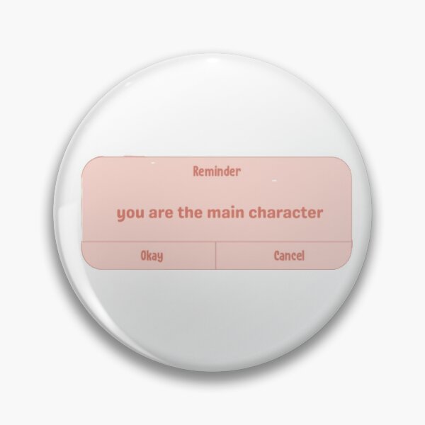 Item preview, You Are The Main Character designed and sold by Sadhvika.