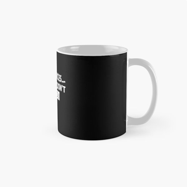 Item preview, I Hear Voices And They Don't Like You  designed and sold by clickmostro.