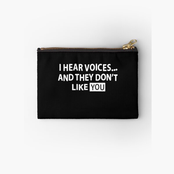 Item preview, I Hear Voices And They Don't Like You  designed and sold by clickmostro.