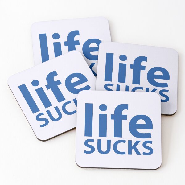 Item preview, Life Sucks designed and sold by stilbon.