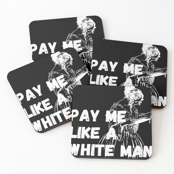 Item preview, Pay me like a white man - white designed and sold by hasbeenz.