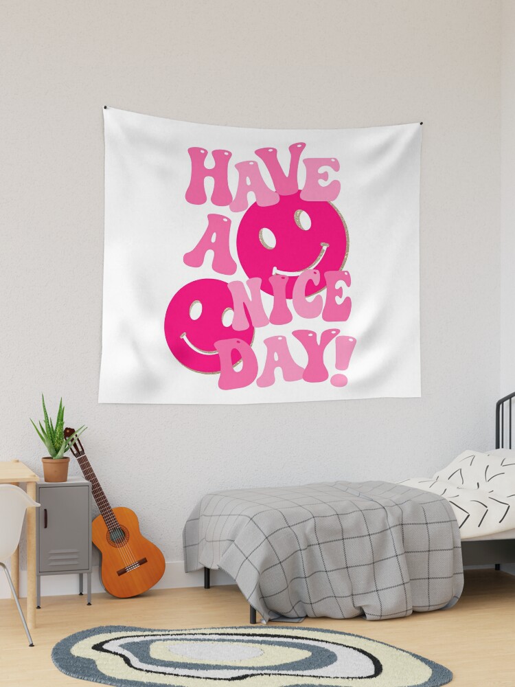 HAVE A NICE DAY! - pink and gold | Tapestry