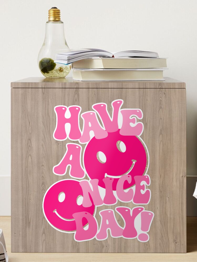HAVE A NICE DAY! - pink and orange Sticker for Sale by Julia