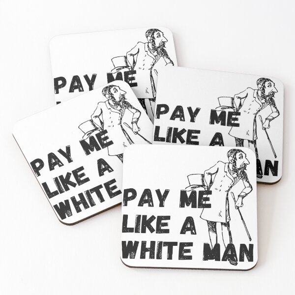 Item preview, Pay me like a white man - black designed and sold by hasbeenz.