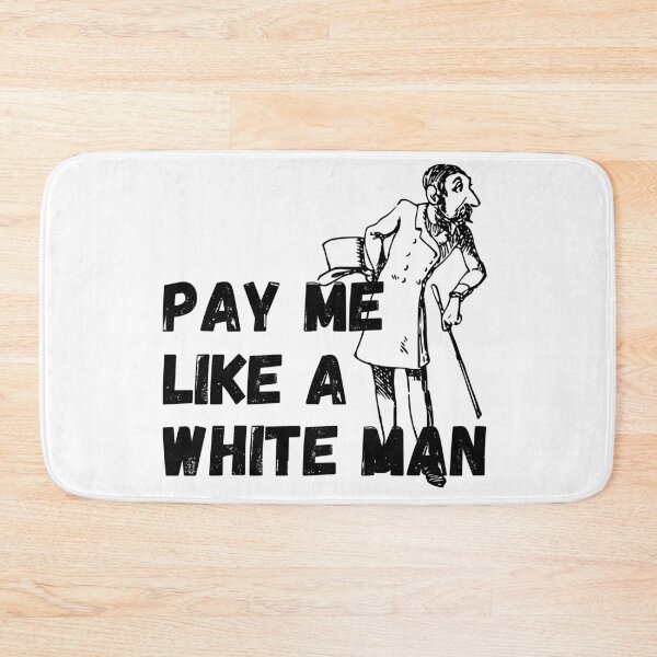 Item preview, Pay me like a white man - black designed and sold by hasbeenz.