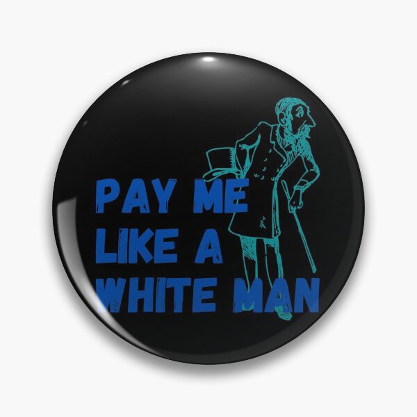 Item preview, Pay me like a white man - blue and teal designed and sold by hasbeenz.