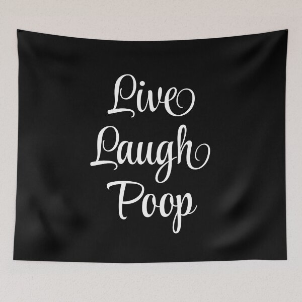 Item preview, Live Laugh Poop designed and sold by AwesomeProject.