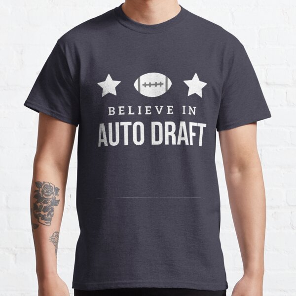 Funny Fantasy Football Auto Draft Legend T Shirts, Hoodies