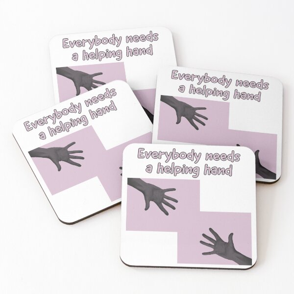 Item preview, Everybody Needs a Helping Hand designed and sold by BullishGraphics.