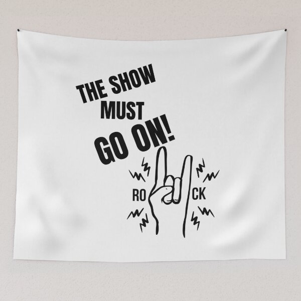 Artikelvorschau, DIE SHOW MUSS WEITERGEHEN! entworfen und verkauft von MIKE'S PRINT ON DEMAND.