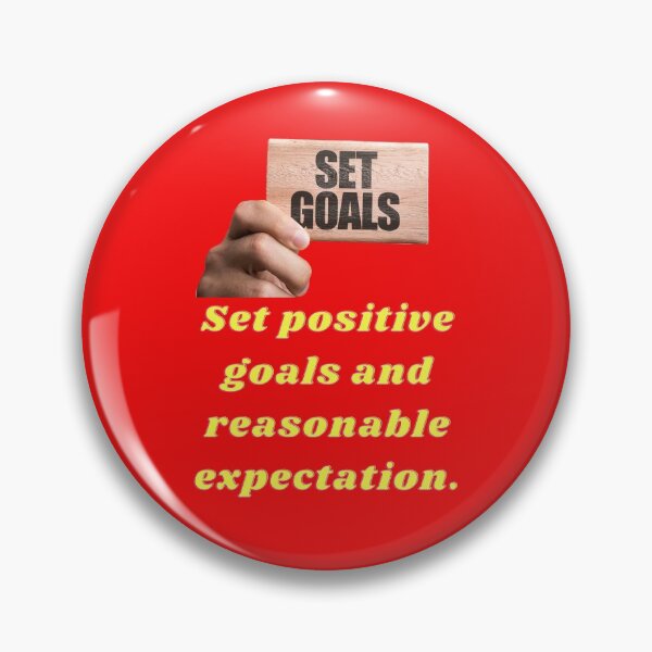 Item preview, Set positive goals and reasonable expectation. designed and sold by superbtshirts.