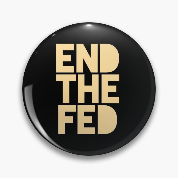Item preview, End The Fed designed and sold by AwesomeProject.