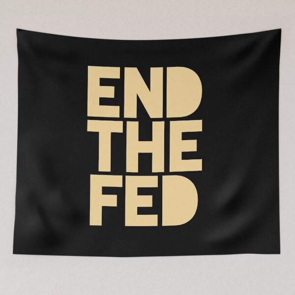 Item preview, End The Fed designed and sold by AwesomeProject.