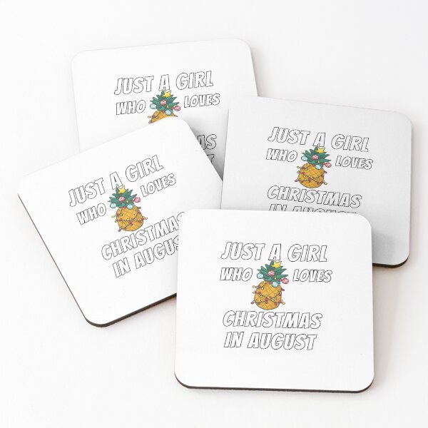 Item preview, Just A Girl Who Loves Christmas In August designed and sold by Club7Studios.
