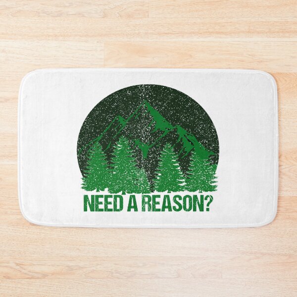 Item preview, Need A Reason? Inspirational Hiking Design designed and sold by eden1472.