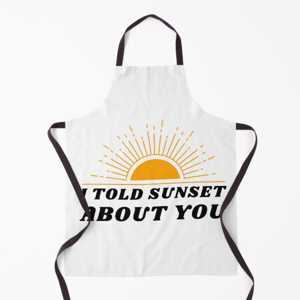 Item preview, I Told Sunset About You! designed and sold by 2-Of-A-Kind.