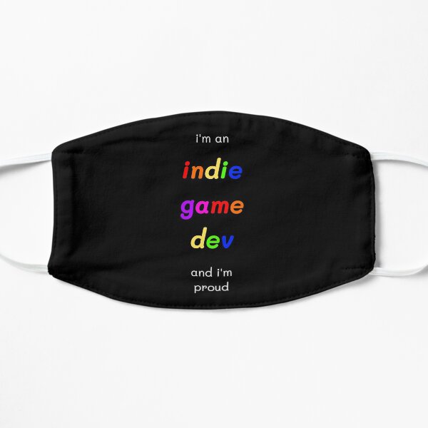 I'm An Indie Game Dev And I'm Proud Flat Mask