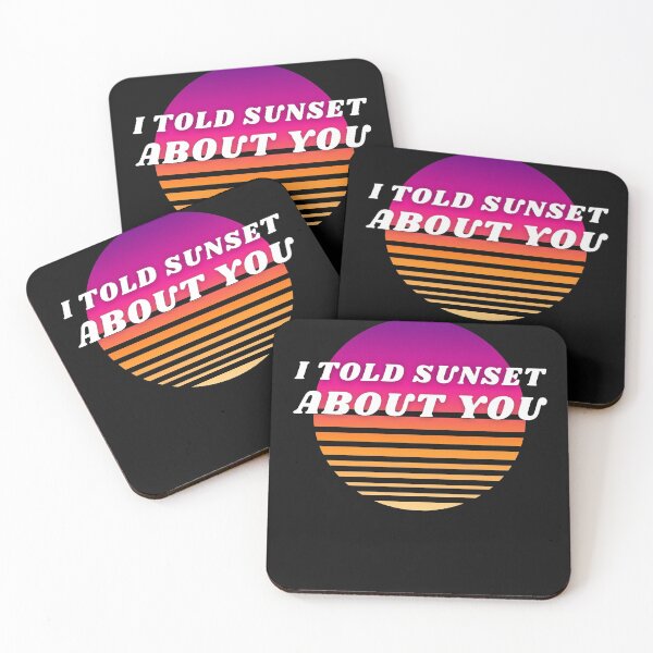 Item preview, I Told Sunset About You! designed and sold by 2-Of-A-Kind.